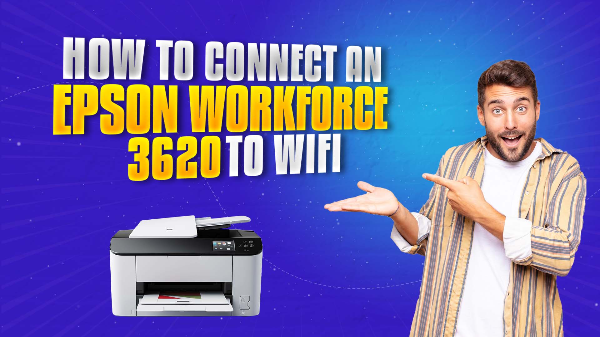How to Connect an Epson WorkForce 3620 to WiFi?